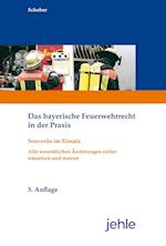 Das bayerische Feuerwehrrecht in der Praxis
