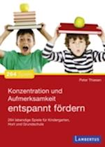 Konzentration und Aufmerksamkeit entspannt fördern