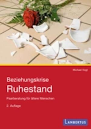 Beziehungskrise Ruhestand