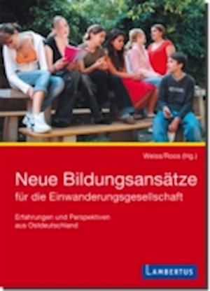 Neue Bildungsansätze für die Einwanderungsgesellschaft