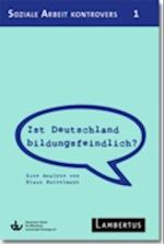 Ist Deutschland bildungsfeindlich?