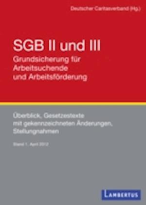 SGB II und III - Grundsicherung für Arbeitsuchende und Arbeitsförderung