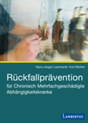 Rückfallprävention für Chronisch Mehrfachgeschädigte Abhängigkeitskranke