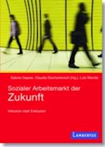 Sozialer Arbeitsmarkt der Zukunft