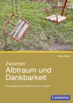 Zwischen Albtraum und Dankbarkeit