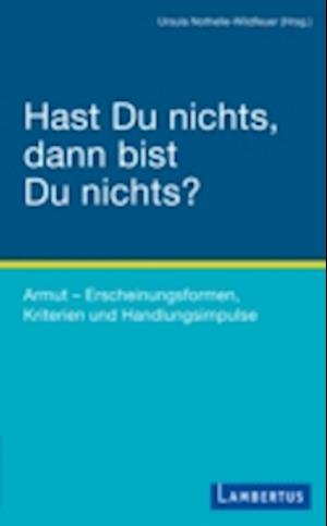 Hast Du nichts, dann bist Du nichts?