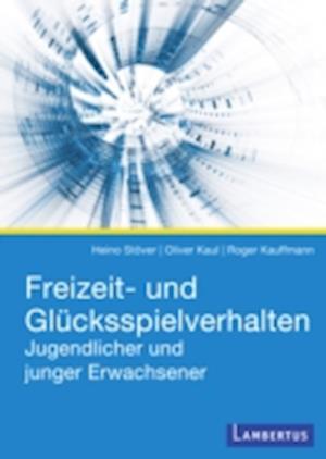 Freizeit- und Glücksspielverhalten Jugendlicher und junger Erwachsener