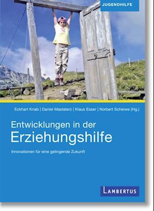 Entwicklungen in der Erziehungshilfe