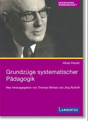 Grundzüge systematischer Pädagogik