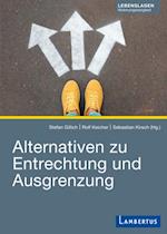 Alternativen zur Entrechtung und Ausgrenzung