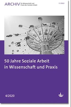 50 Jahre Soziale Arbeit in Wissenschaft und Praxis