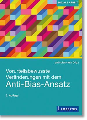 Vorurteilsbewusste Veränderungen mit dem Anti-Bias-Ansatz