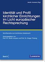 Identität und Profil kirchlicher Einrichtungen im Licht europäischer Rechtsprechung