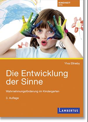 Die Entwicklung der Sinne