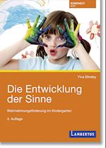 Die Entwicklung der Sinne