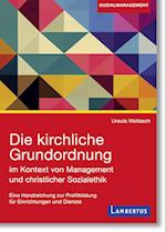 Die kirchliche Grundordnung im Kontext von Management und christlicher Sozialethik