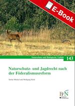 Naturschutz- und Jagdrecht nach der Förderalismusreform