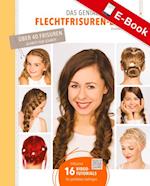 Das geniale Flechtfrisuren-Buch