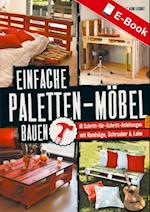 Einfache Paletten-Möbel bauen