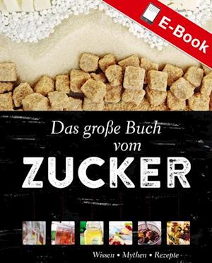 Das große Buch vom Zucker