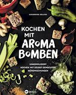 Kochen mit Aromabomben