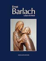 Ernst Barlach - Leben im Werk