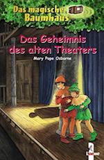 Das magische Baumhaus 23. Das Geheimnis des alten Theaters