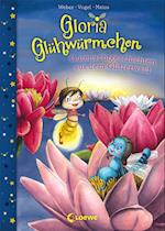Gloria Glühwürmchen - Gutenachtgeschichten aus dem Glitzerwald