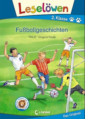 Leselöwen 2. Klasse - Fußballgeschichten