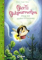 Gloria Glühwürmchen - Flieg mit in den Glitzerwald