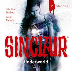 SINCLAIR - Underworld: Folge 07