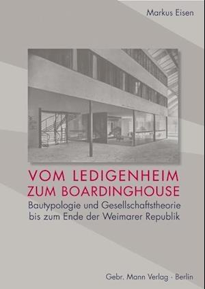 Vom Ledigenheim Zum Boardinghouse