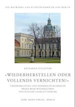 'wiederherstellen Oder Vollends Vernichten?'