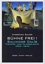 Sauer: Bühne frei! Salvador Dalís Theater- und Filmprojekte