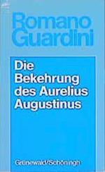 Bekehrung Des Aurelius Augustinus