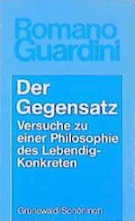 Guardini, R: Gegensatz