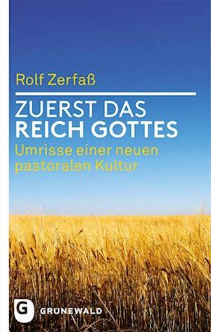 Zuerst Das Reich Gottes