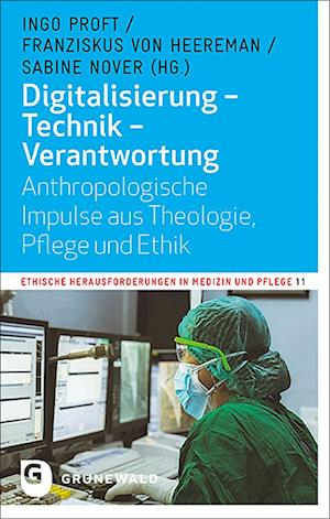 Digitalisierung - Technik - Verantwortung