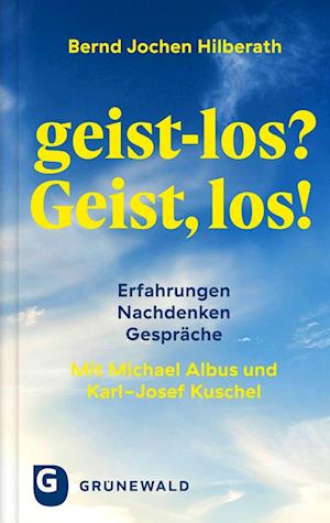 geist-los? Geist, los!