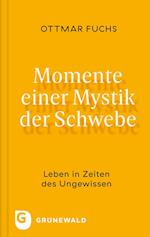 Momente einer Mystik der Schwebe