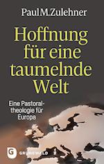 Hoffnung für eine taumelnde Welt