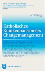 Katholisches Krankenhaus meets Changemanagement