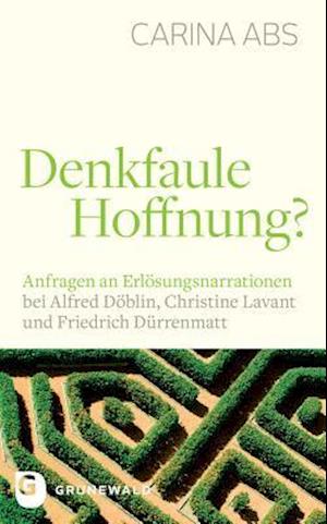 Denkfaule Hoffnung?