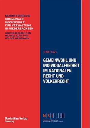 Gemeinwohl und Individualfreiheit im nationalen Recht und Völkerrecht