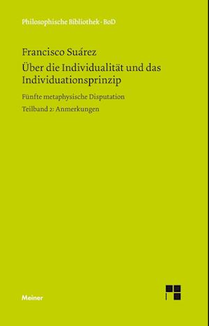 Über die Individualität und das Individuationsprinzip. 5. methaphysische Disputation / Über die Individualität und das Individuationsprinzip. 5. methaphysische Disputation