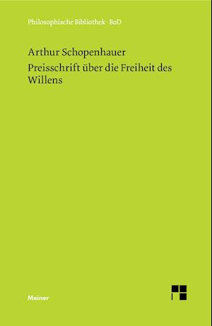 Preisschrift Über Die Freiheit Des Willens