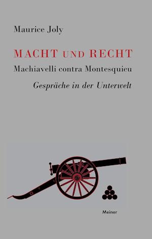 Macht und Recht, Machiavelli contra Montesquieu