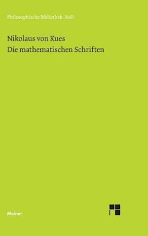 Schriften in Deutscher Übersetzung / Die Mathematischen Schriften