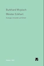 Meister Eckhart: Analogie, Univozität und Einheit