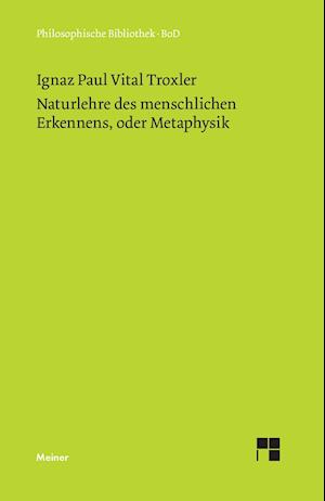 Naturlehre des menschlichen Erkennens oder Metaphysik